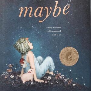 Maybe Illustrated Book by Kobi Yamada